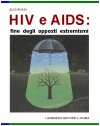 HIV e AIDS: fine degli opposti estremismi