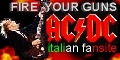 FIRE YOUR GUNS ~ Ac-Dc Italian fansite