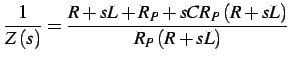 $\displaystyle \frac{1}{Z\left(s\right)}=\frac{R+sL+R_{P}+sCR_{P}\left(R+sL\right)}{R_{P}\left(R+sL\right)}$