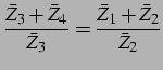 $\displaystyle \frac{\bar{Z}_{3}+\bar{Z}_{4}}{\bar{Z}_{3}}=\frac{\bar{Z}_{1}+\bar{Z}_{2}}{\bar{Z}_{2}}$