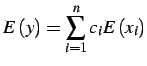 $\displaystyle E\left(y\right)=\sum_{i=1}^{n}c_{i}E\left(x_{i}\right)$