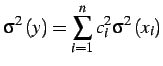 $\displaystyle \sigma^{2}\left(y\right)=\sum_{i=1}^{n}c_{i}^{2}\sigma^{2}\left(x_{i}\right)$