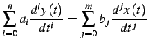 $\displaystyle \sum_{i=0}^{n}a_{i}\frac{d^{i}y\left(t\right)}{dt^{i}}=\sum_{j=0}^{m}b_{j}\frac{d^{j}x\left(t\right)}{dt^{j}}$