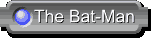 The Bat-Man.gif (1268 byte)