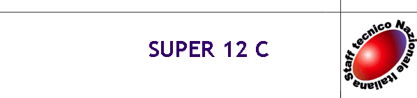SUPER 12 C