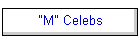 "M" Celebs
