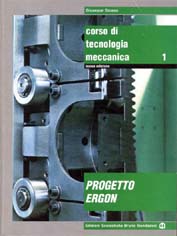 Libro di testo di Tecnologia Meccanica - Vol. 1