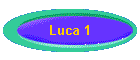 Luca 1