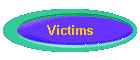 Victims