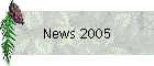 News 2005